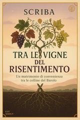 Scriba - Tra le vigne del risentimento (2026)