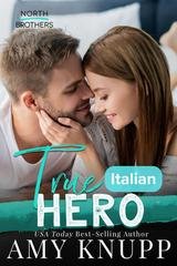 Amy Knupp - North Brothers Vol. 5. True Hero (2026)