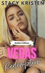 Stacy Kristen - Riscatto a Las Vegas Vol. 0. Vegas Redemption (2026)
