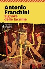 Antonio Franchini - Signore delle lacrime (2020)