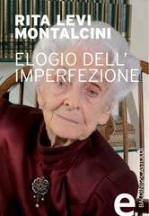 Rita Levi-Montalcini - Elogio dell'imperfezione (2013)