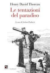 Henry David Thoreau - Le tentazioni del paradiso (2015)