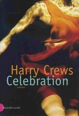 Harry Crews - Celebration (2000)
