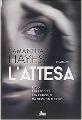 Samantha Hayes - L'attesa (2014)