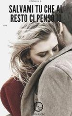 Stefania Dell'Orco - Salvami tu che al resto ci penso io (2019)