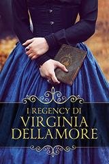 Virginia Dellamore - I regency (2023)