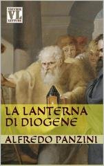 Alfredo Panzini - La lanterna di Diogene (2015)