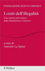 Antonio La Spina (a cura di) - I costi dell'illegalità (2014)