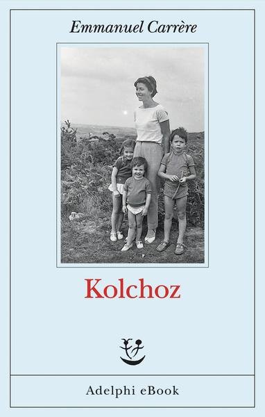 Emmanuel Carrère - Kolchoz (2026)