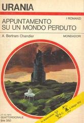 A. Bertram Chandler - Appuntamento su un mondo perduto (1973)