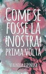 Verónica Espinosa - Come se fosse la nostra prima volta (2026)
