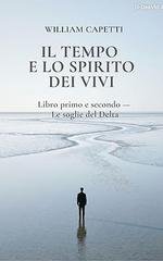 William Capetti - Il Tempo E Lo Spirito Dei Vivi (2026)