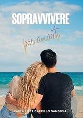 Karla Lizet Carrillo Sandoval - Sopravvivere Per Amarti (2026) EPUB