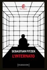Sebastian Fitzek - L’internato (2026)