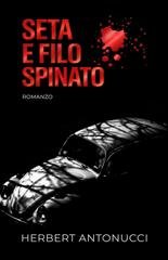 Herbert Antonucci - Seta e Filo Spinato (2026)