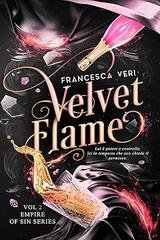 Francesca Veri - Empire of Sin Series Vol. 2. Velvet Flame (2026)