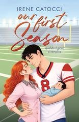 Irene Catocci - Our First Season : quando il gioco si complica (2026)