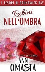 Ann Omasta - I Tesori di Brunswick Bay Vol. 4. Rubini nell’Ombra (2026)