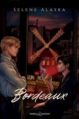 Selene Alaska -The Absinthe Trilogy . Bordeaux (2026)