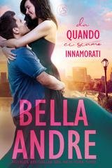 Bella Andre - I Sullivan Vol. 18. Da quando ci siamo innamorati (2026)