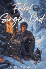 Finn Ashwood - Briarwood Lake Serie Vol.4. Fated single dad (2026)
