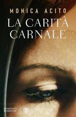 Monica Acito - La carità carnale (2026)
