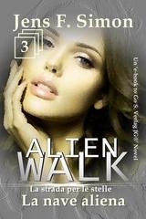 Jens F. Simon - ALienWalk Vol. 3. La nave aliena (2026)