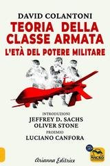 David Colantoni - Teoria della classe armata. L'età del potere militare (2026)