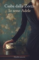 Csaba dalla Zorza - Io sono Adele (2026)