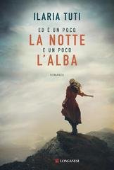 Ilaria Tuti - Ed è un poco la notte, un poco l’alba (2026)Anteprima esclusiva