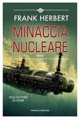 Frank Herbert, Leonarda Grazioso - Minaccia nucleare (2024)