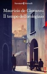 Maurizio de Giovanni - Il tempo dell’orologiaio (3026) Anteprima esclusiva