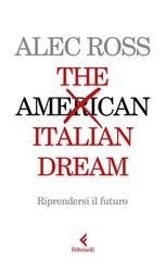 Alec Ross - The Italian dream. Riprendersi il futuro  (2026)Anteprima esclusiva