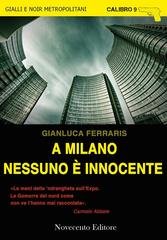 Gianluca Ferraris - A Milano nessuno e innocente (2015)