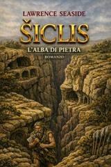 Lawrence Seaside - Šiclis Vol. 1. L'Alba di Pietra (2026)