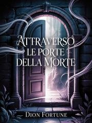 Dion Fortune - Attraverso le porte della morte (2026)