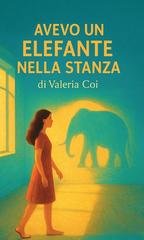 Valeria Coi - Avevo un elefante nella stanza (2026)