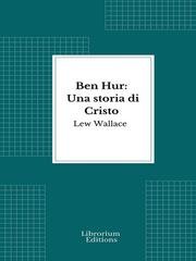 Lew Wallace - Ben Hur. Una storia di Cristo (2026)