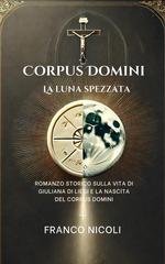 Franco Nicoli Corpus Domini. La Luna spezzata (2026)