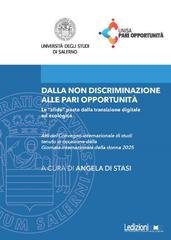 Angela Di Stasi - Dalla non discriminazione alle pari opportunità. Le "sfide" poste dalla transizione digitale ed ecologica (2026)