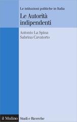 Antonio La Spina, Sabrina Cavatorto - Le Autorità indipendenti (2013)