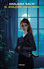 Giuliana Salvi – Il dolore dell’oca (2026)