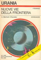 A. Bertram Chandler - Nuove vie della frontiera (1969)