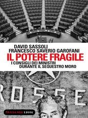 David Sassoli, Francesco Saverio Garofani - Il potere fragile (2013)