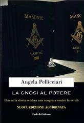 Angela Pellicciari - La gnosi al potere (2019)