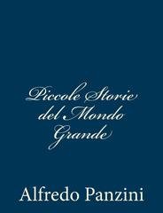 Alfredo Panzini - Piccole storie del mondo grande (2012)