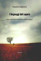 Donatella Baldarotta - I linguaggi del sapere. Idee per una biblioteca della lingua (2026)