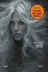 Rebecca Riitano - Il canto del cigno bianco (2026)