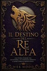 Wes Hood - Il destino del Re Alfa (2026)