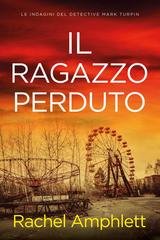 Rachel Amphlett - Mark Turpin Vol. 3. Il ragazzo perduto (2026)